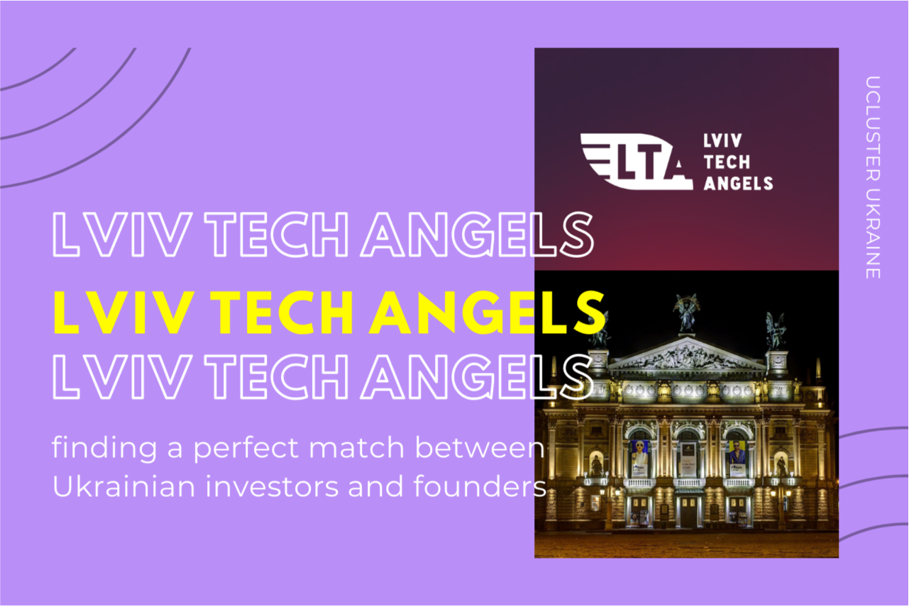 Lviv Tech Angels: пошук ідеального поєднання між українськими інвесторами та засновниками